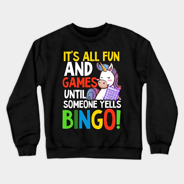 Bingo Queen Shirt | Fun And Games Untill Someone Yells Bingo Crewneck Sweatshirt by Gawkclothing